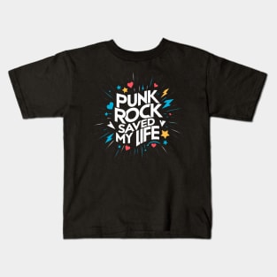 Punk Rock Saved My Life Kids T-Shirt